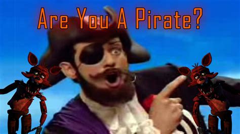 you are a pirate foxy